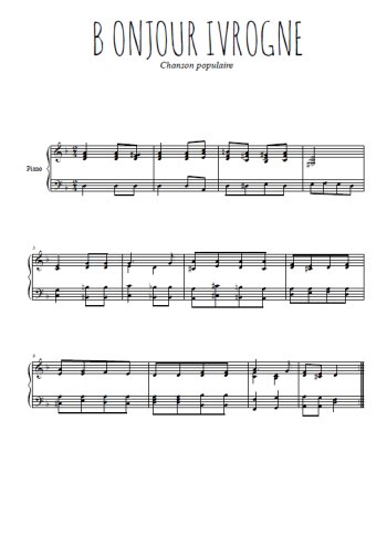 Téléchargez l'arrangement pour piano de la partition de Bonjour ivrogne en PDF
